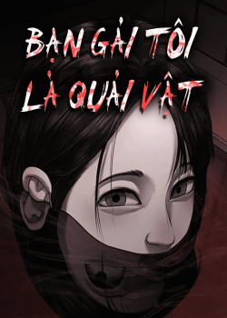 Bạn Gái Tôi Là Quái Vật