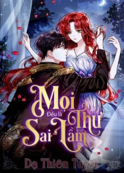 Mọi Thứ Đều Là Sai Lầm